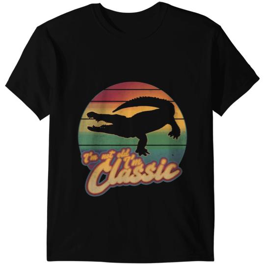 Alligator Animals Big Mouth Alligator Crocodile Im Not Old Im Classic Crocodile T-Shirts