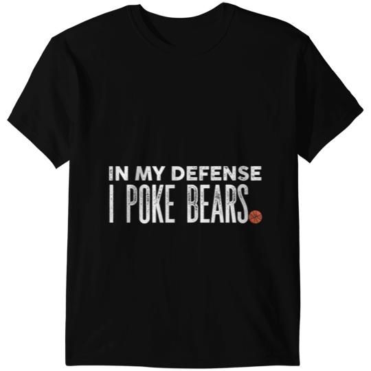 Basketball Gift Bears In My Defense I Poke Bears Funny Lockdown Defense T-Shirts