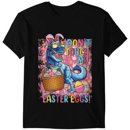Dinosaur Dino Dino Dont Touch My Easter Eggs Funny Easter Saurus Rex Bunny Kid T-Shirts