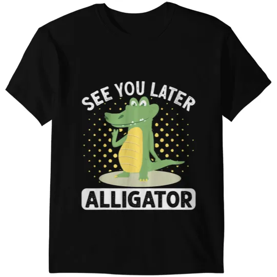 Alligator Animals See You Later Alligator Crocodile Rainbow Leopard Crocodile T-Shirts