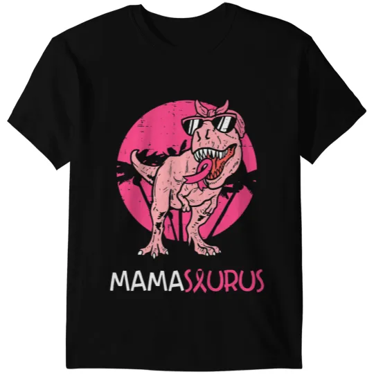 Dinosaur Dino Breast Cancer Mamasaurus T rex Dinosaur Funny Mama Saurus Breast T-Shirts