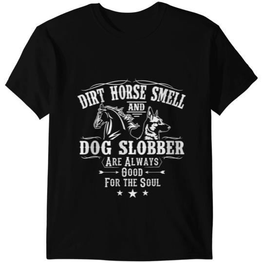 Discover Funny Horse Dirt Horse Smell Dog Slobber Yes I Smell Like A Horse T-Shirts