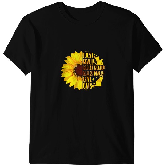black cats Paws I Just Really Really Really Love Cats Floral Sunflower Lover T-Shirts