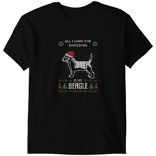 Discover All I Want For Christmas is My Beagle Ugly Sweater Christmas T-Shirts