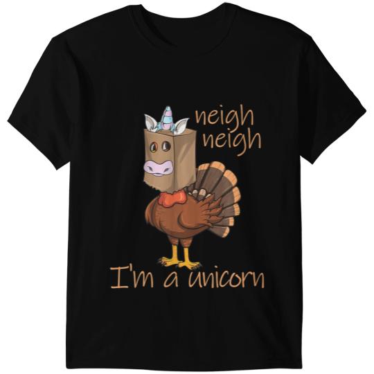 Chicken Poultry Pony Unicorns Funny Im A Unicorns Neigh Thanksgiving Turkey Gobble Chicken Ponies T-Shirts