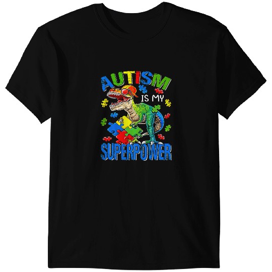 Dinosaur Dino Autism Rex Autism Is My Superpower T-Shirts