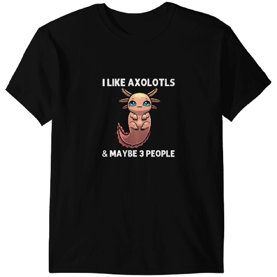 Axolotls Animals Cool Axolotls For Men Women Kawaii Salamander Fish AmphibianAxo T-Shirts