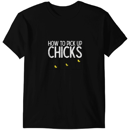 Chicken Poultry Easter How To Pick Up Chicks Funny Farm Farmer Men Women Kid 2 9 T-Shirts