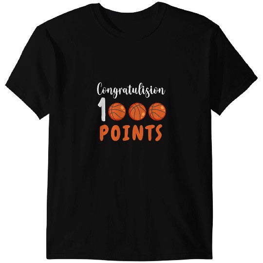 Basketball Gift 1000 Points Basketball Scorer High School Basketball player 2 8 T-Shirts