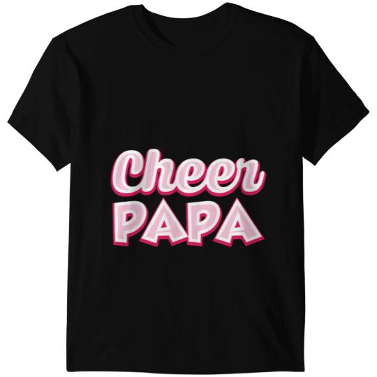 Cheerleader Gift Cheer Papa Cheerleader Father Cheerleading Mens JT T-Shirts