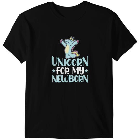 Unicorns For My Newborn Unicorns Design T-Shirts