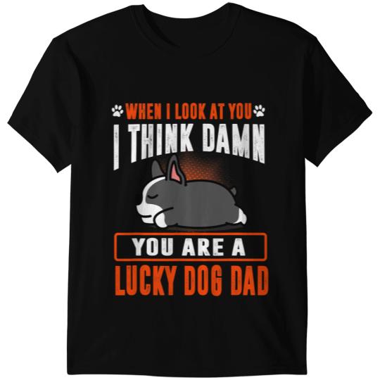 Dog Boston Terrier You Are A Lucky Dog Dad Funny Puppy Dogs T-Shirts