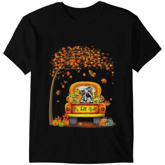 Dog English Bulldog Its Fall Yall English Bulldog Thanksgiving Pumpkin Truck 12 T-Shirts