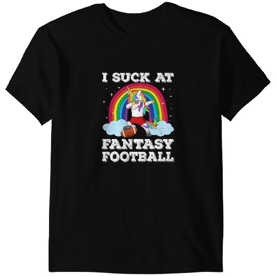 Unicorns I Suck At Fantasy Football Dabbings Unicorns Rainbow Loser T-Shirts
