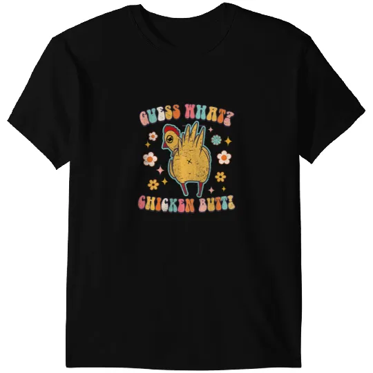 Chicken Poultry Guess What Chicken Butt Funny Chicken Lover Farmer Groovy T-Shirts