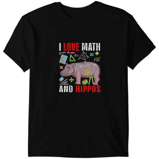 Hippo Gift I Love Math And Hippos Funny Math Lover Hippo Zoo Animal T-Shirts