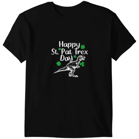Dinosaur Dino Happy St. Pat TRex Day Funny Cute St Patricks Day Dino Din T-Shirts