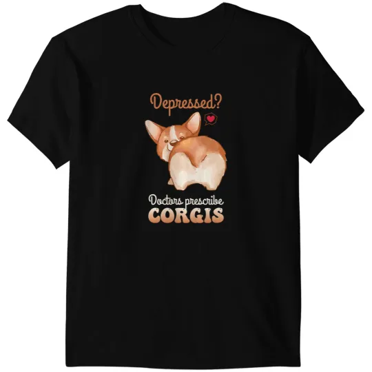 Welsh Corgi Depressed Doctors Prescribe Corgis Animal Corgi Corgis T-Shirts