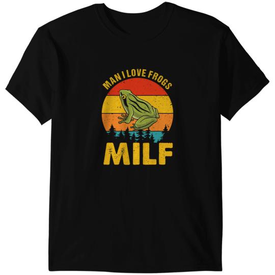 Frog Gift MILF Man I Love Frogs Funny Retro T-Shirts