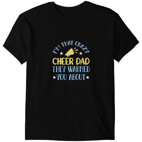 Cheerleader Gift Mens crazys Cheer Dad Cheerleader Dad T-Shirts