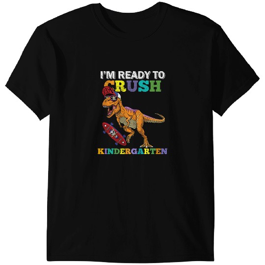 Dinosaur Dino Im Ready to Crush Kindergarten Dinosaur Back to School Boy 1 T-Shirts