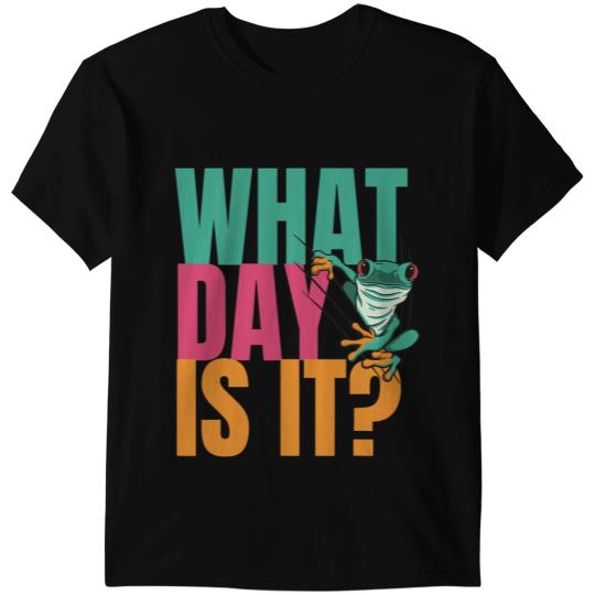 Frog Gift What Day Is It Funny frog Wednesday meme T-Shirts