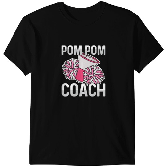 Cheerleader Gift Pom Pom Coachs Design for a Cheerleading Coach T-Shirts