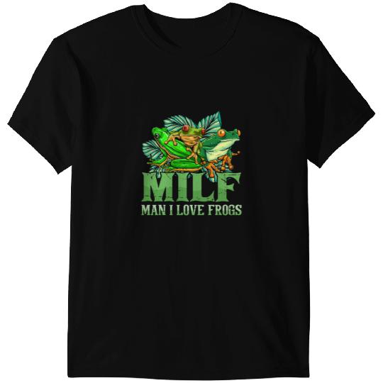 Frog Gift MILF Man I Love Frogs Funny Saying Frog Amphibian Lovers 1 T-Shirts