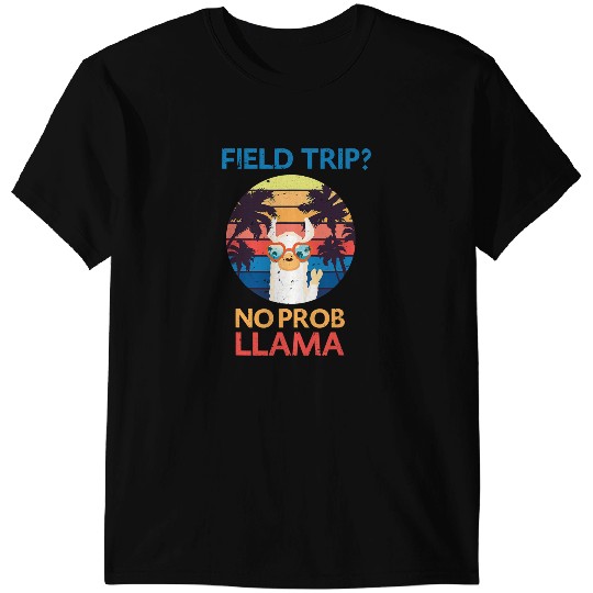 Lama Llama Funny Field Trip No Prob Llama Teachers and students T-Shirts