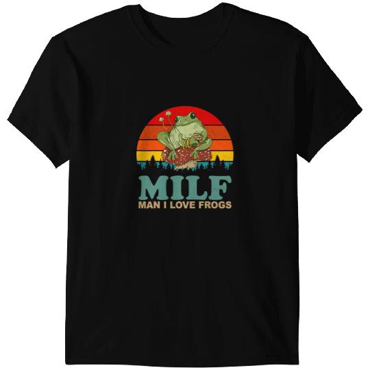 Frog Gift MILFMan I Love Frogs Funny Saying FrogAmphibian Lovers 3 T-Shirts