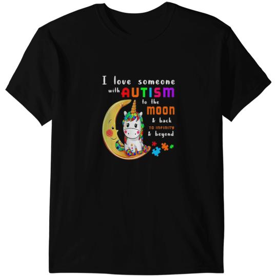 Unicorns I love someone with autism Autism Mom Unicorns Autism T-Shirts