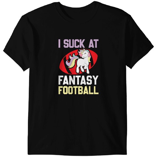 Unicorns I Suck At Fantasy Football Rainbow Unicorns Poop Loser Funny T-Shirts