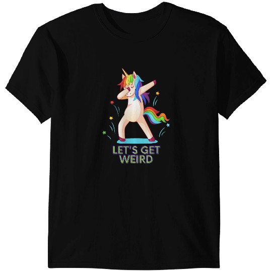 Unicorns Lets Get Weird Unicorns Dab Festival Club Rave T-Shirts