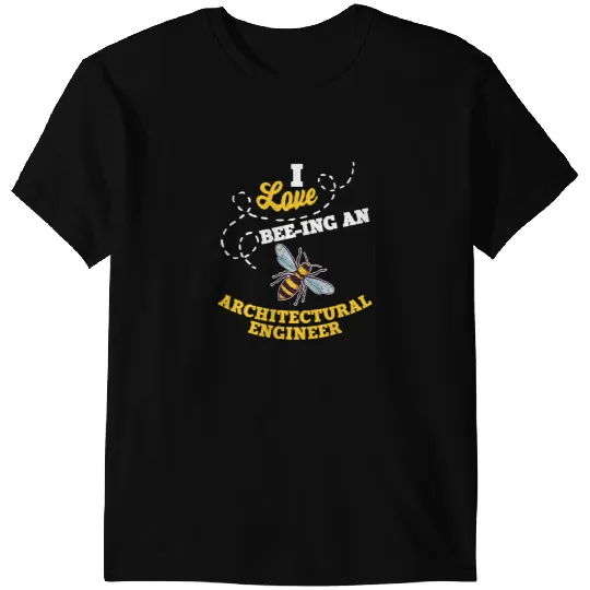 Bee Beekeeping I Love BeeIng An Architectural Engineer Honey Bee Job Beekeeper T-Shirts