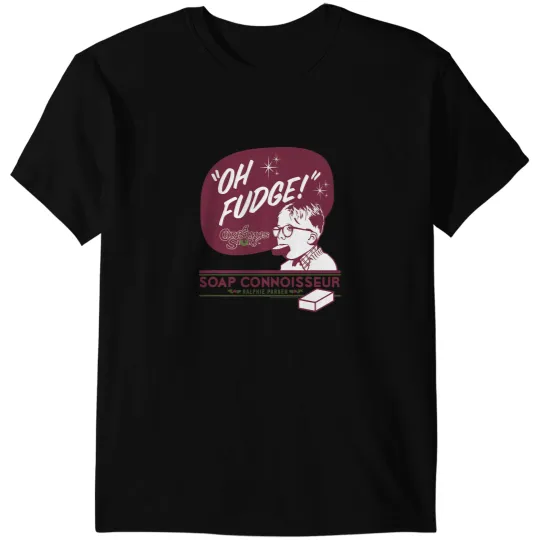 A Christmas Story Oh Fudge Soap Connoisseur T-Shirts