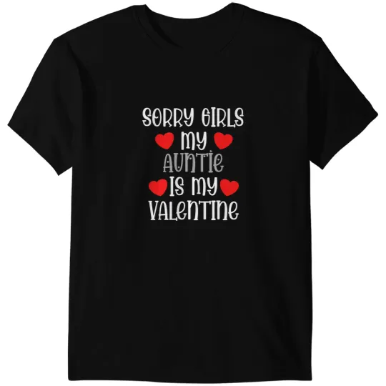 Dinosaur Dino Dino Sorry Girls Auntie Is My Valentine Dinosaur Valentines Day T-Shirts