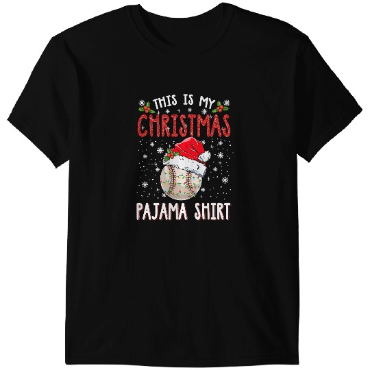 Baseball Gift This is My Christmas Pajama Baseball 1 Christmas 90 T-Shirts