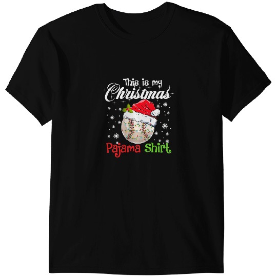 Baseball Gift This is My Christmas Pajama Baseball 1 Santa Hat 82 T-Shirts