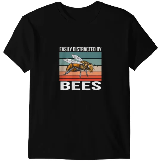 Bee Beekeeping Retro Bee Quote Honey Bee Easily Distracted By Bees 547 Beekeeper T-Shirts