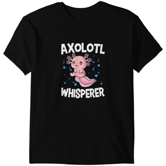 Axolotls Animals Whisperer Mexican Salamander Axolotlss Axolotlss Axo T-Shirts
