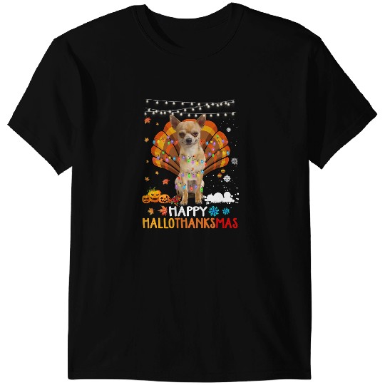 Chihuahuas Happy Hallothanksmas Halloween Thanksgiving xmass 89 Chihuahua Dog T-Shirts