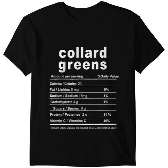 Collard Greens Costume Funny Christmas Food Nutrition Facts T-Shirts