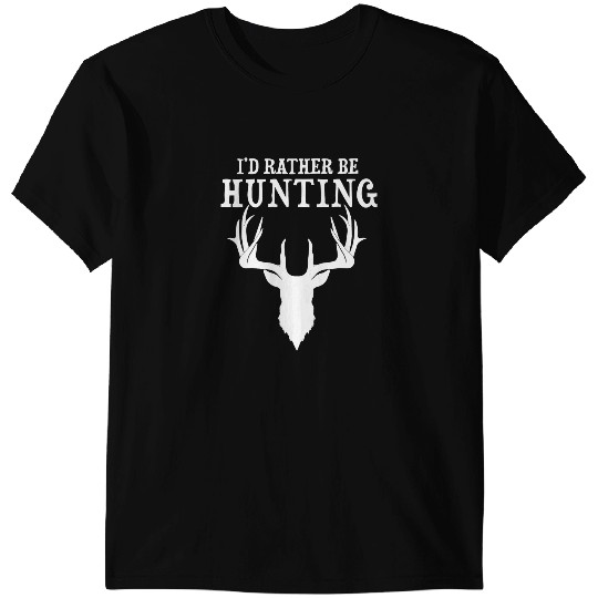 Camping Camp Funny Hunting Gift Deer Id Rather Be Hunting Camping Summer Camper T-Shirts