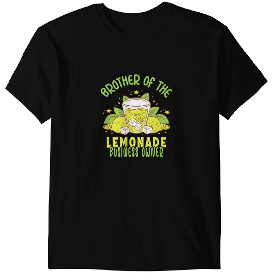 Brother Of The Lemonade Business Owner Lemonade T-Shirts