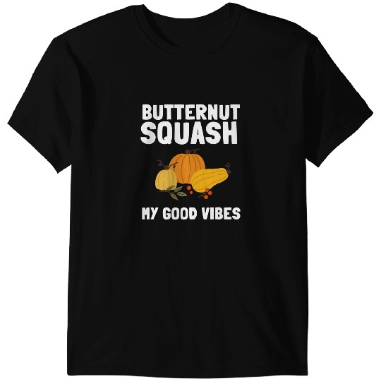 Fresh Farmers Market Organic Butternut Squash My Good V T-Shirts