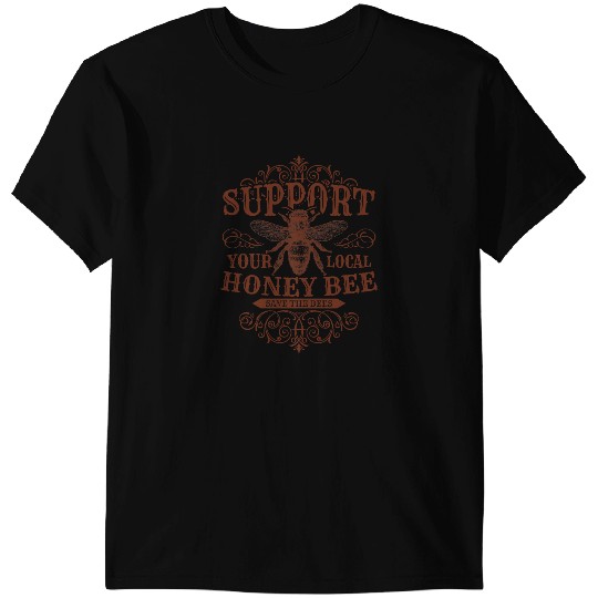 Bee Beekeeping TSupport Your Local Honey Bee Beekeeper Tee53 Beekeeper T-Shirts