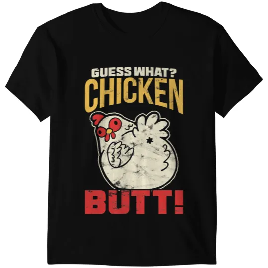 Chicken Poultry vintages Guess What Chicken Butt Chicken 63 T-Shirts