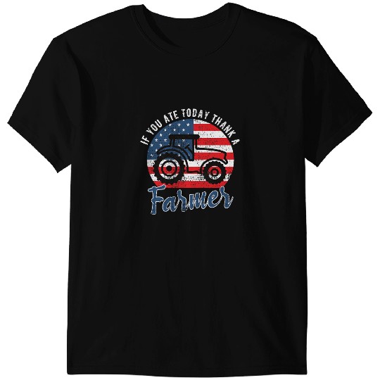 Tractor driving If You Ate Today Thank A Farmer Tractor Farmer T-Shirts