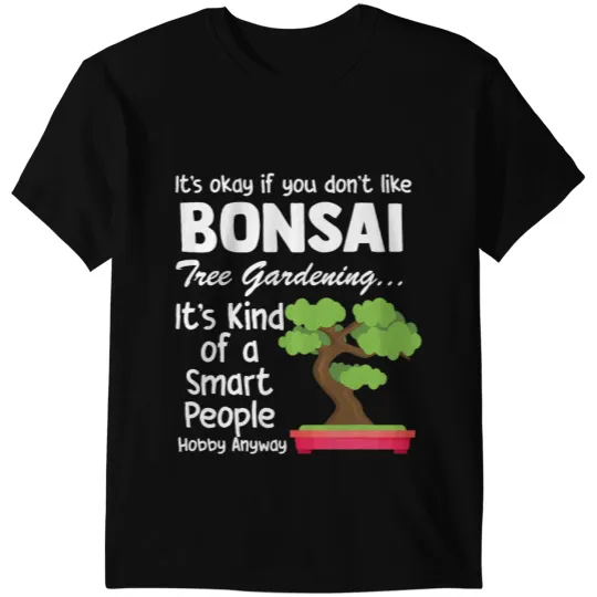 Bonsai Tree Gardening Plant Mom Bonsai Tree Lady Plant Lover T-Shirts