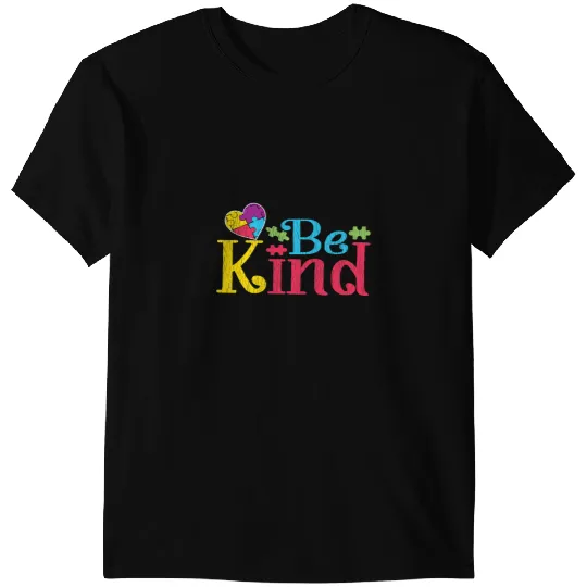 Autistic Be Kind Autism Awareness Acceptance Love Choose Kindness T-Shirts